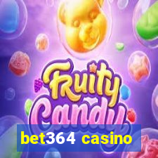 bet364 casino